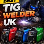 Best TIG Welder UK (2026 Expert Buyer’s Guide) Best TIG Welder UK