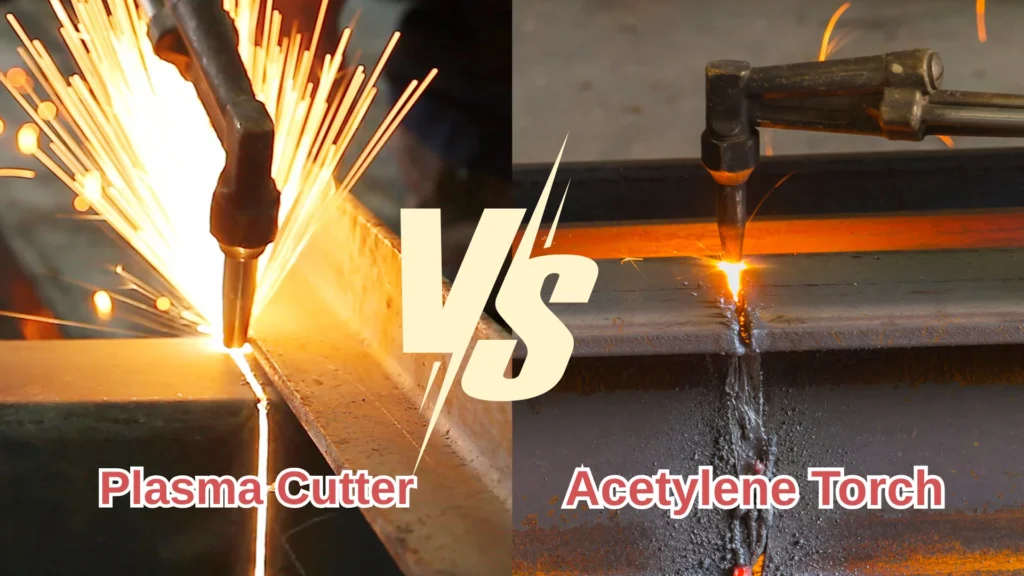 Plasma Cutter vs Cutting Torch – Key Differences